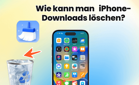 Wie kann man iPhone Downloads löschen? (iOS16)