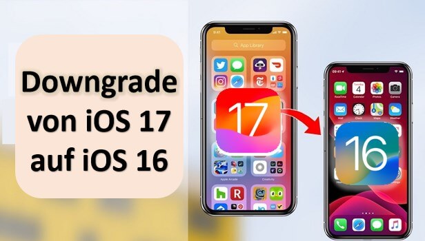 iOS 17 auf iOS 16 downgraden