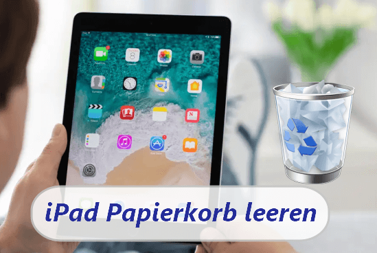 iPad Papierkorb leeren