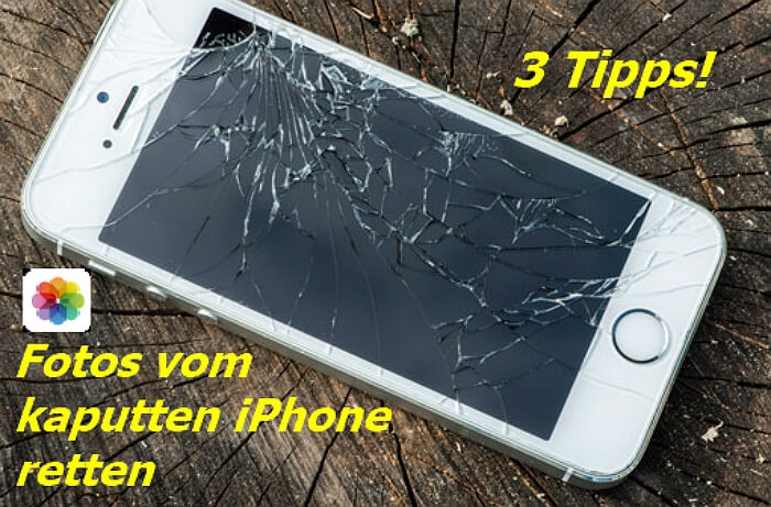 iPhone kaputt Bilder retten