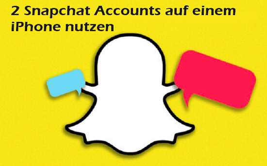 2 Snapchat Accounts iPhone nutzen