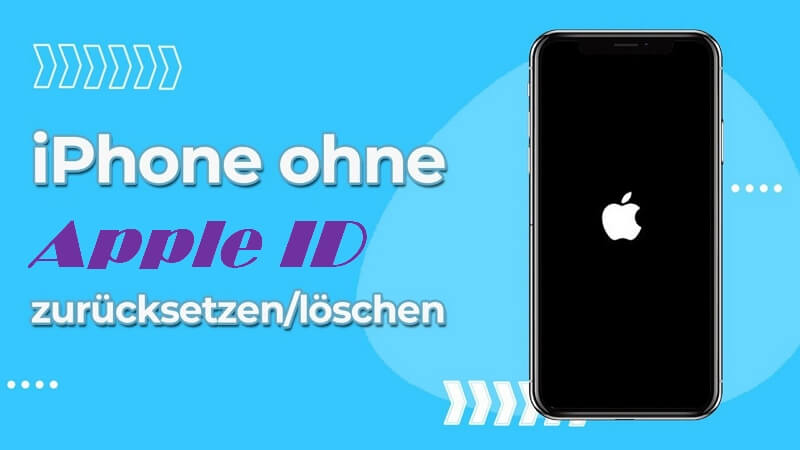 iPhone zurücksetzen ohne Apple ID – 3 wirksame Tipps