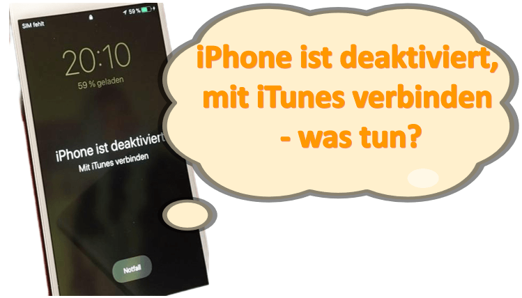 iPhone deaktiviert ohne iTunes entsperren und wiederherstellen, so geht’s!