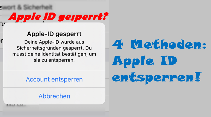 Apple ID gesperrt? 4 Methoden: Apple ID effektiv und schnell entsperren