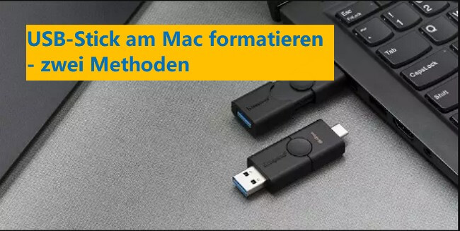USB-Stick auf Mac formatieren