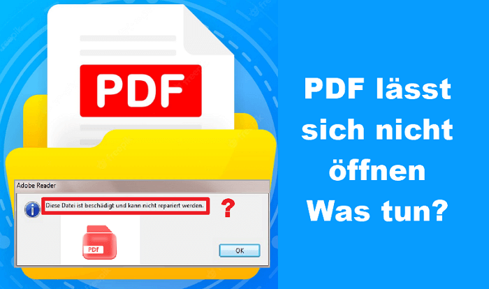 PDF lässt sich nicht öffnen? 5 Methoden helfen Ihnen dabei