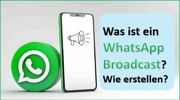 Was ist ein Broadcast bei WhatsApp