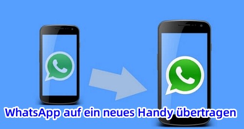 WhatsApp auf neues Handy übertragen