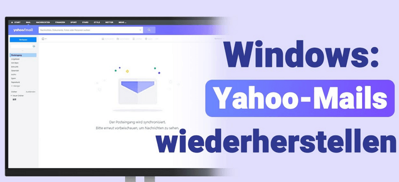 Verlorenen oder gelöschte Yahoo-Email wiederherstellen