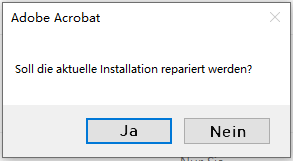 bestätigen Sie die Installation von Adobe Acrobat Reader reparieren