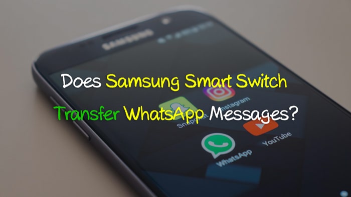 Samsung Smart Switch übertragt WhatsApp
