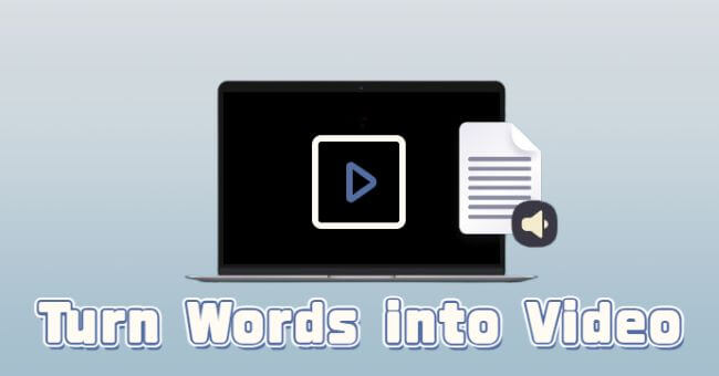 turn words into video