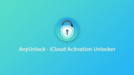 reveiw of anyunlock icloud activation unlocker
