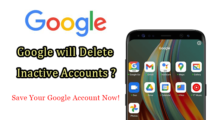 Google start deleting inactive accounts