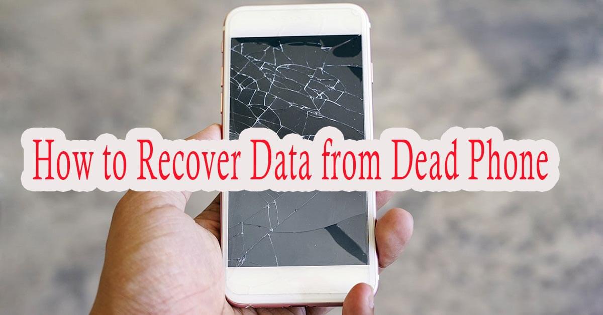 How Can I Recover Data from Internal Memory of Dead Android Phone  