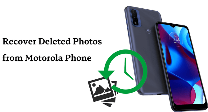 recover deleted photos from motorola