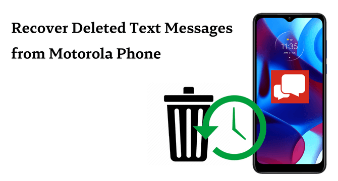 Recover deleted text messages on Motorola