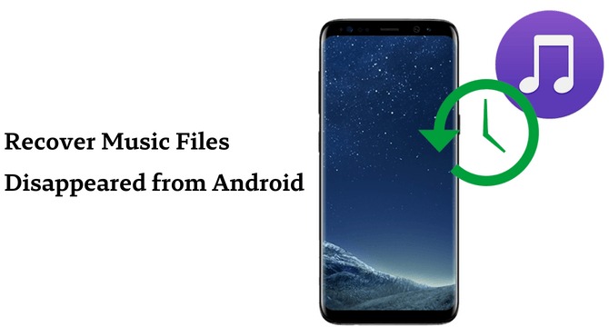 recover disappeared music files from android