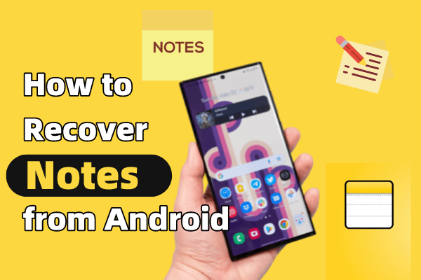 recover notes from android