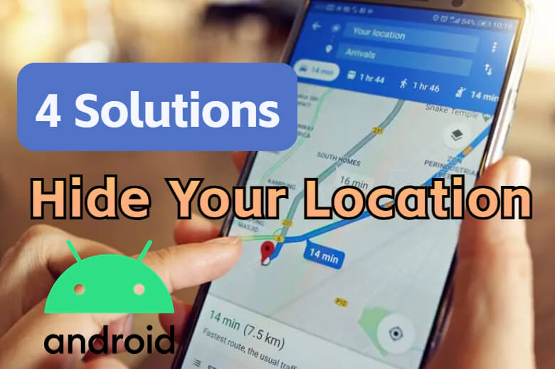 hide android location