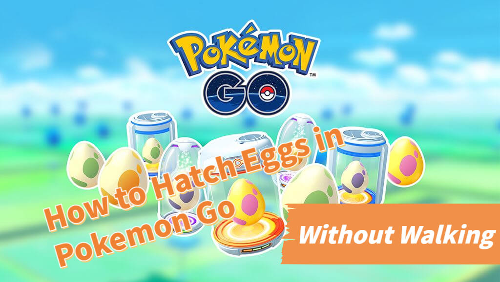 hatch Pokemon Go eggs 