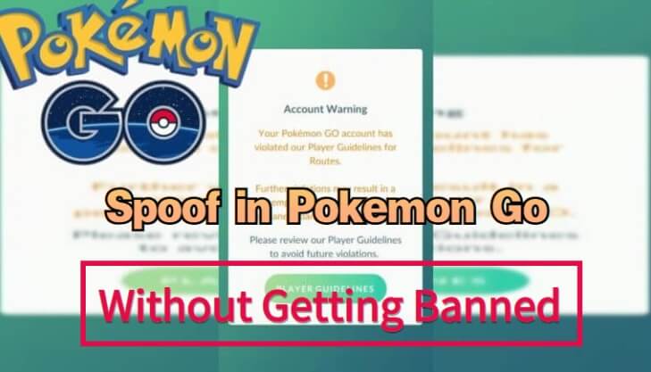 how to spoof in pokemon go without getting banned