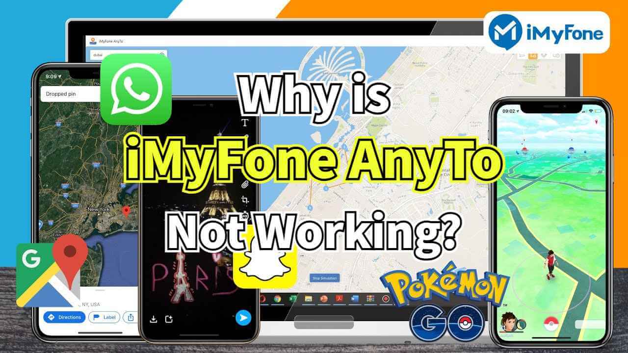 Why is iMyFone AnyTo Not Working? How to Fix It?