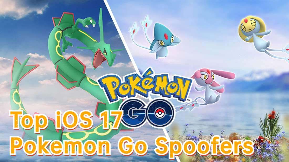 Top 6 Pokemon Go Spoofer for IOS & Android! Clear Guide Here!