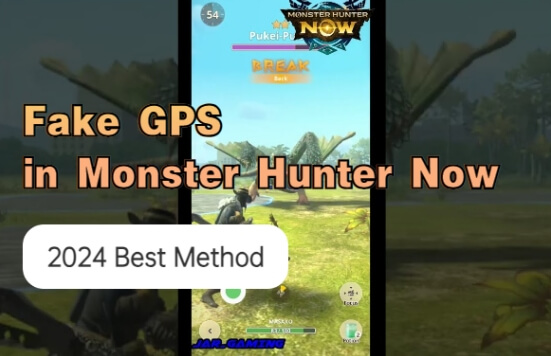 monster hunter now fake gps