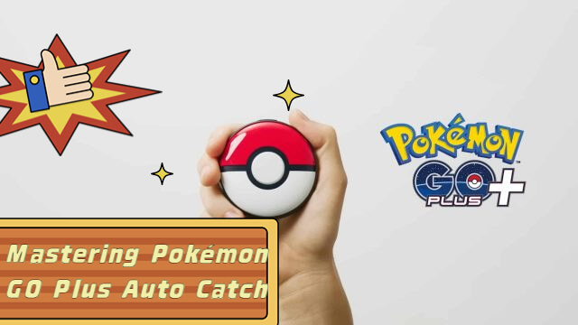 pokemon go plus auto catch
