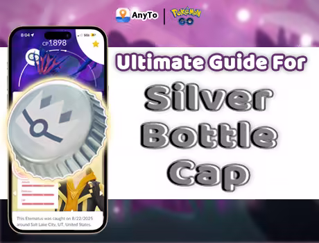 silver bottle cap pokemon go