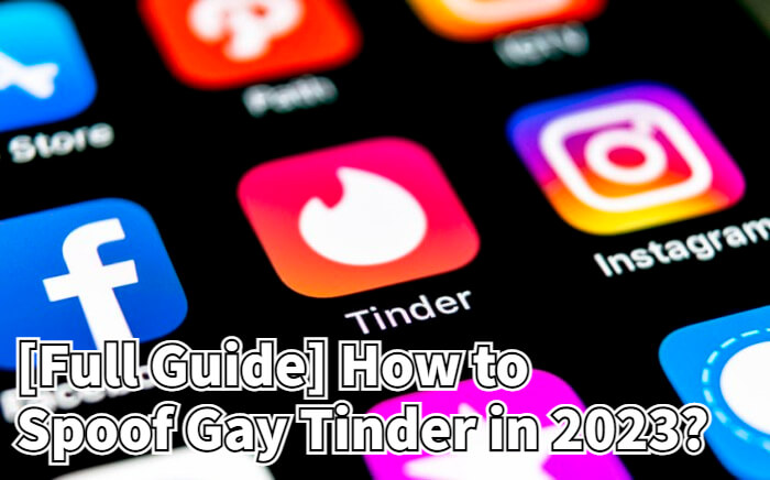 Full Guide How To Spoof Gay Tinder In