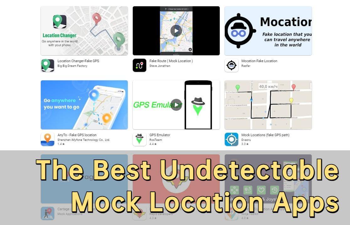 2023 Top 10 Undetectable Mock Location Apps