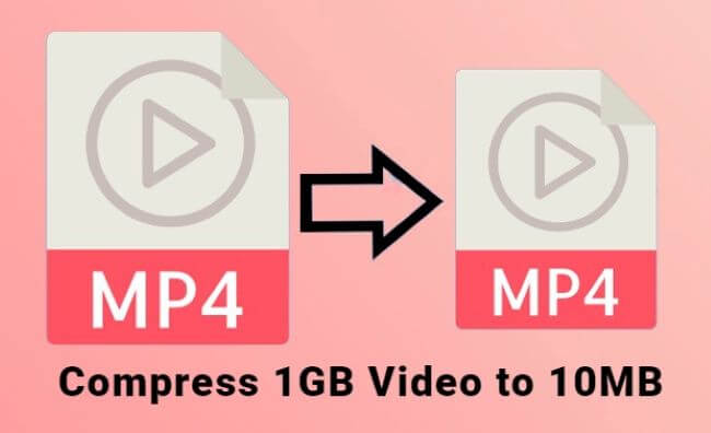 compress 1gb video to 10mb