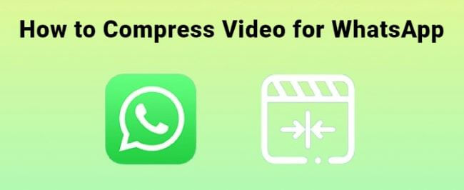 how to compress video for whatsapp