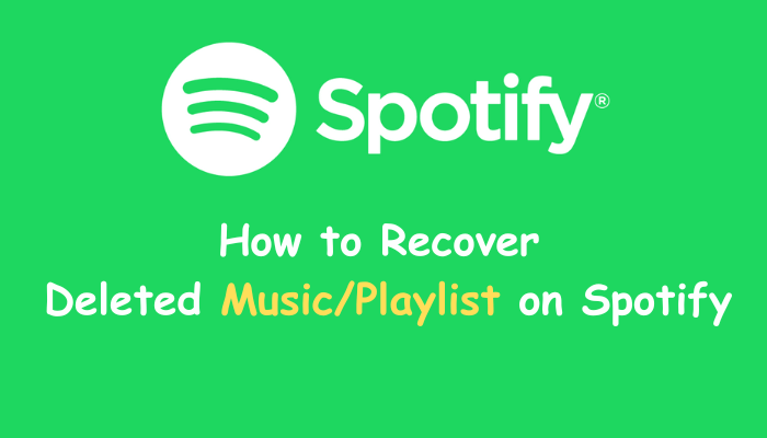 how to recover deleted music on Spotify