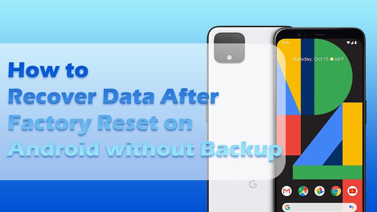 how to recover data after factory reset on an Android