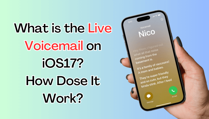 What is live voicemail on iOS 17