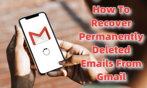 recover emails from gmail