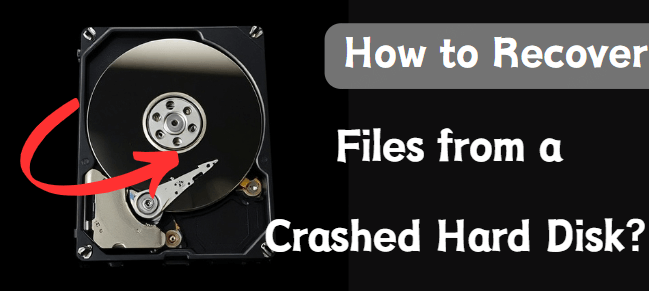 recover files from crashed hard disk