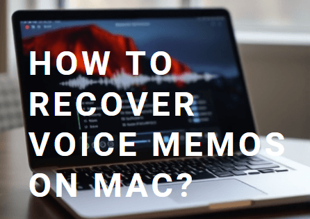 recover deleted or lost voice memos on mac