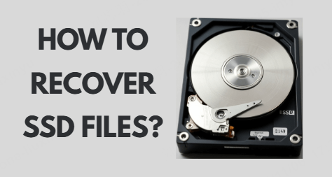 free ssd file recovery software and solutions