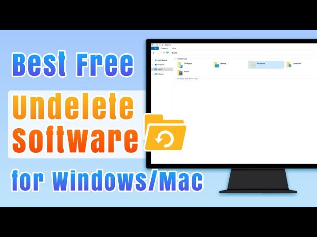 Top 5 Free Undelete Software in Windows/Mac [2024 New Ranking]