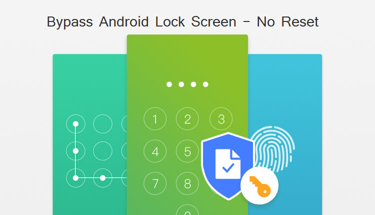 bypass android lock screen without reset