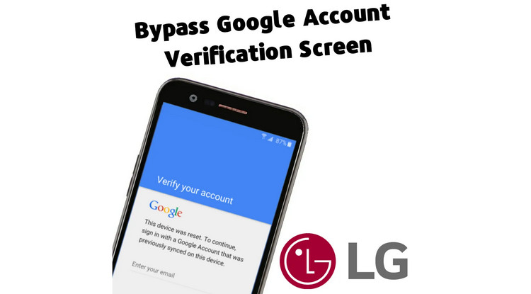 Bypass Google Verification on LG