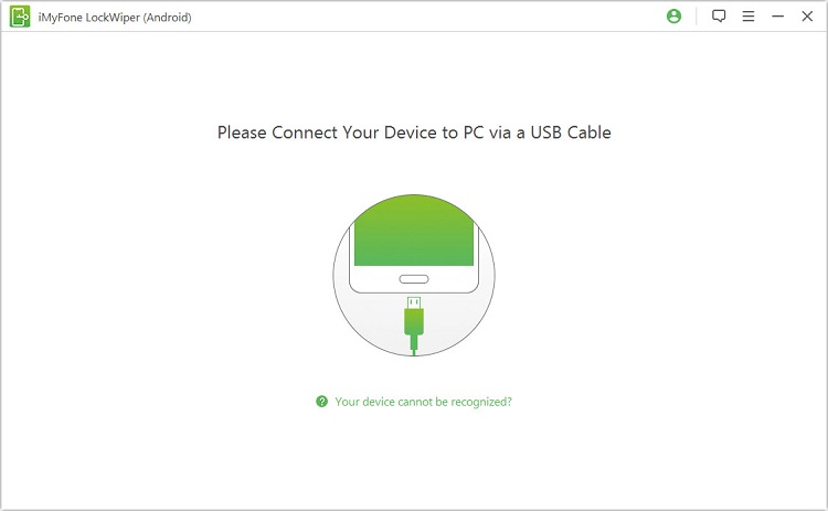 Connect Android phone to iMyFone LockWiper (Android)