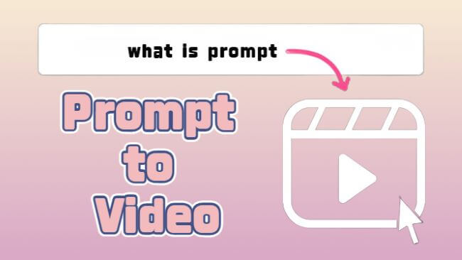 prompt to video
