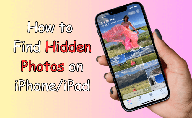 How to find hidden photos on iPhone/iPad