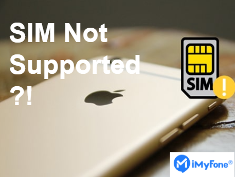 7 best ways to fix sim not supported error on iphone - imyfone fixppo