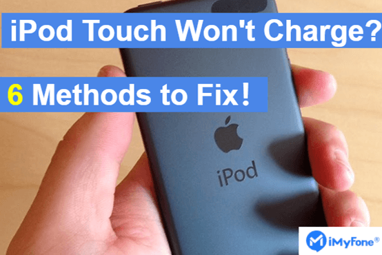 6 methods fix ipod wont charge - imyfone fixppo